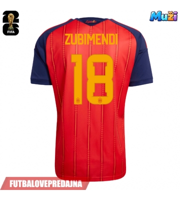 Lacne Muži Futbalové dres Španielsko Martin Zubimendi #18 MS 2026 Krátky Rukáv - Domáci